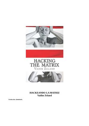 HACKEANDO LA MATRIZ. Vadim Zeland. 2012 