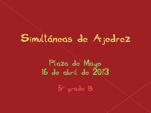 5to B 2013 en las Simultáneas de Ajedrez