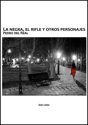 La negra, el rifle y otros personajes