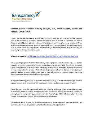 Cement Market - Industry Analysis, Size, Share, Growth, Trends and Forecast (2013 - 2019)