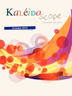 Kaléidoscope Octobre 2013
