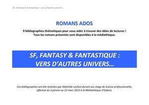 SF, Fantasy et fantastique : romans vers d’autres univers…