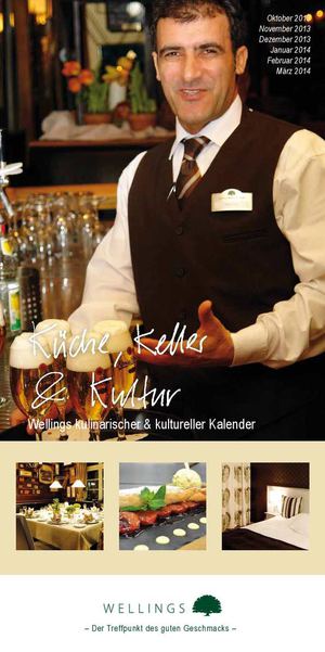 Küche, Keller & Kultur - Oktober 2013 bis März 2014