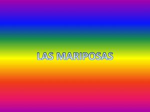 LAS MARIPOSAS