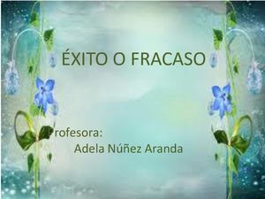 éxito o fracaso
