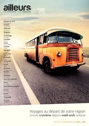 Ailleurs - Voyages au départ de votre région - Hiver pintemps 2013 2014