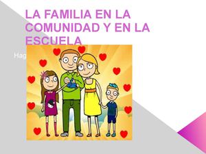 LA FAMILIA EN LA COMUNIDAD Y LA ESCUELA 