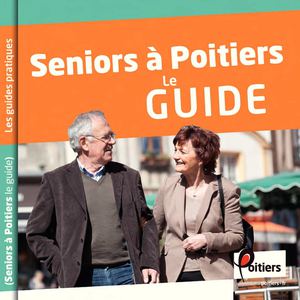 Seniors à Poitiers le Guide