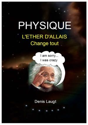 PHYSIQUE L'Ether d'Allais change tout