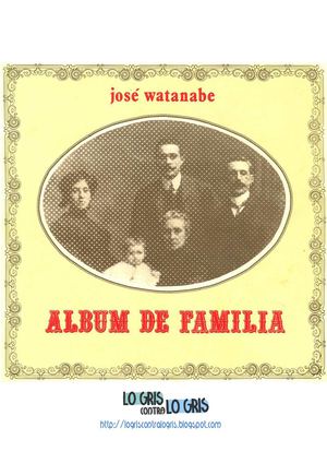 Álbum de Familia (1971) / José Watanabe
