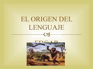 El Origen del Leguaje resumen