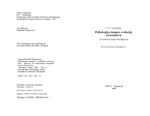 Pjotr Damjanovic Uspenski - Psihologija moguce evolucije Covecanstva