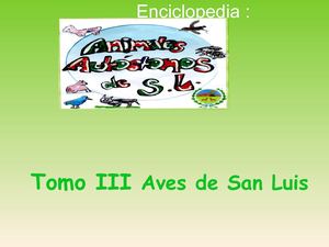 ENCICLOPEDIA DIGITAL: "ANIMALES AUTÓCTONOS DE SAN LUIS" TOMO III