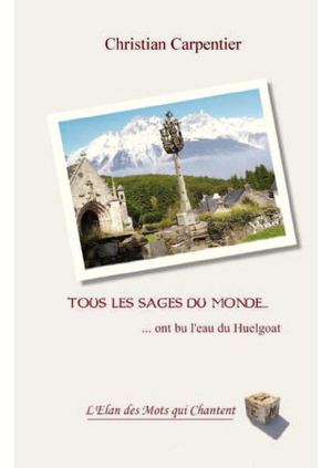 Tous les sages du monde... ont bu l'eau du huelgoat