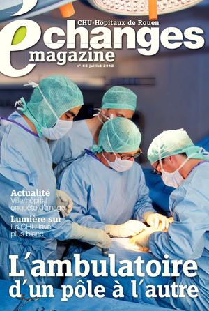 Echanges N°68 - magazine interne CHU de Rouen