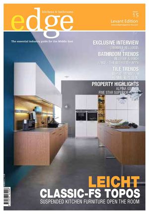 EDGE Kitchens & Bathrooms Magazine Levant issue 15