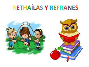 RETHAÍLAS Y REFRANES