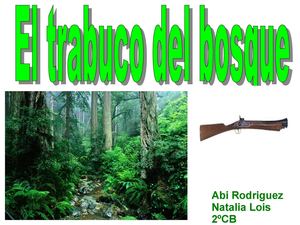 El Trabuco del Bosque