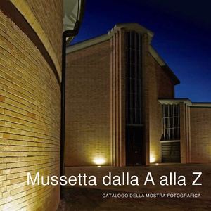 Catalogo mostra fotografica "Mussetta dalla A alla Z"