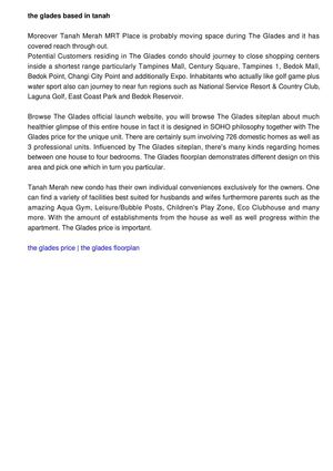 The Glades set at Tanah Merah is among the most extravagant plus beautiful condominium inside Far Eastern area out of Republic Of Singapore