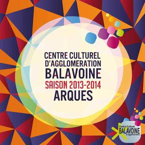 Centre Culturel Balavoine - Arques - Saison culturelle 2013-14
