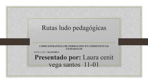 presentacion proyecto rutas ludopedagogicas laura vega