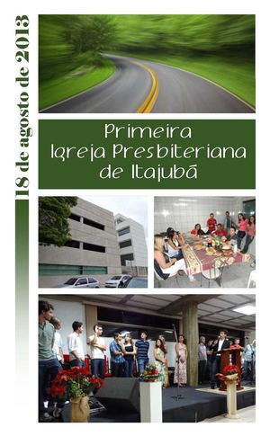 18 agosto 2013 (nº 2448) Primeira Igreja Presbiteriana de Itajubá-MG 