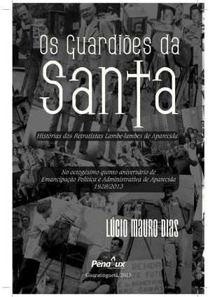 Os Guardiões da Santa - Lúcio Mauro Dias