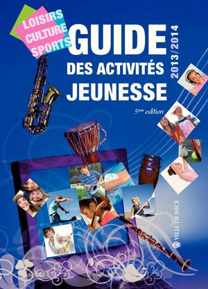 Guide des activités Jeunesse de la Ville de Nice - 2013/2014