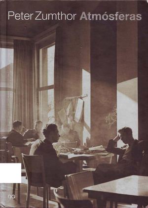Zumthor - Atmósferas
