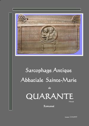 Sarcophage antique abbatiale de QUARANTE 