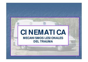 CINEMÁTICA Mecanismos lesionales del Trauma