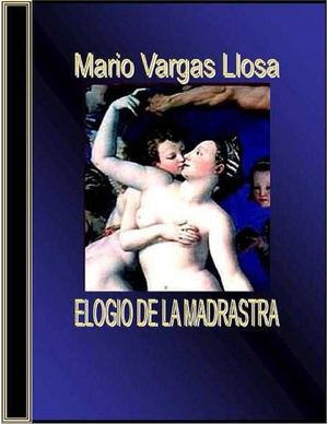 ELOGIO DE LA MADRASTRA
