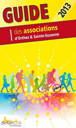 guide des associations d'Orthez / Sainte-Suzanne - septembre 2013