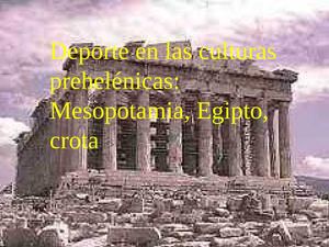 Deportes en las culturas Prehelenicas Mesopotamia, Egipto y Creta