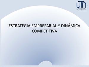 Estrategia empresarial y dinámica competitiva