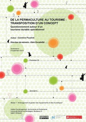 Mémoire M1 AGEST 2013. De la permaculture au tourisme : transposition d'un concept. Questionnement autour d'un tourisme durable opérationnel