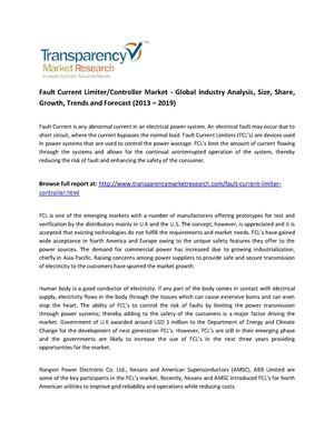 Global Fault Current Limiter/Controller Market - Industry Analysis, Share, Size and Forecast (2013 - 2019)