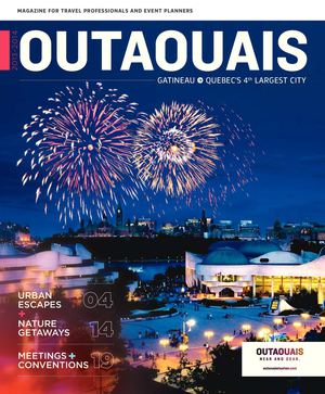 OUTAOUAIS - Magazine for travel professionals and event planners 2013-2014