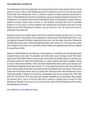 Nine Residences is essentially the latest condo which one is found within Yishun area. This unique condo is actually the one and only residence 