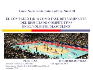 EL COMPLEJO I (K-I) COMO FASE DETERMINANTE DEL RESULTADO COMPETITIVO EN EL VOLEIBOL MASCULINO