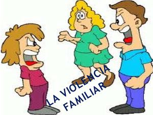 LA VIOLENCIA FAMILIAR.pptx