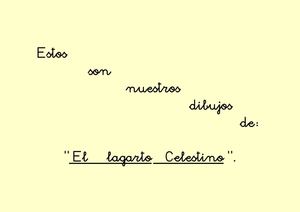 Dibujos sobre "El lagarto Celestino"