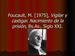 Foucault - Vigilar y castigar