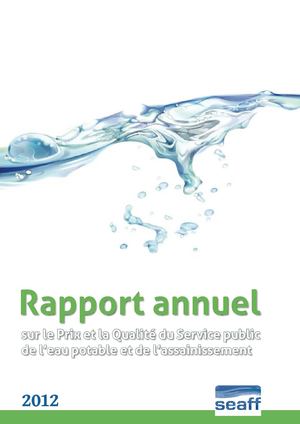 SEAFF - Rapport annuel sur le Prix et la Qualité du Service public de l'eau et de l'assainissement 2012