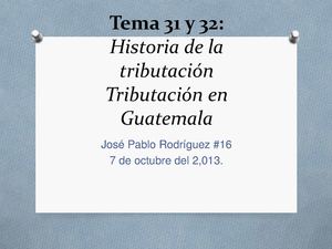 Historia de la Tributación y Tributación en Guatemala