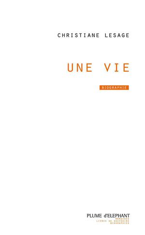 Christiane Lesage - Une vie - livre témoin