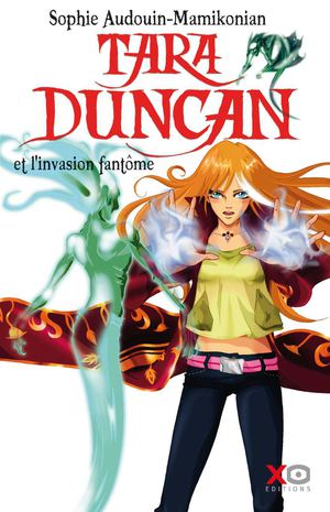Tara Duncan T7 Et l'invasion fantôme - Sophie Audouin-Mamikonian
