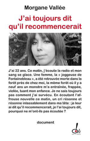 J'ai toujours dit qu'il recommencerait - Morgane Vallée