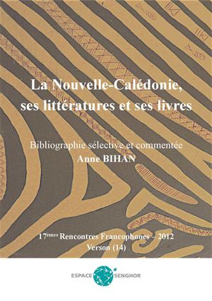 La Nouvelle-Calédonie, ses littératures et ses livres